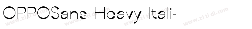 OPPOSans Heavy Itali字体转换